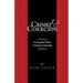 Crime and Coercion: An Integrated Theory of Chronic Criminality