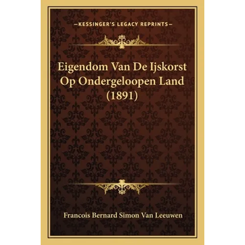 Eigendom Van De Ijskorst Op Ondergeloopen Land (1891)