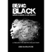 Being Black: Rediscovering A Lost Identity