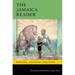 The Jamaica Reader: History, Culture, Politics