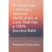 Healing Type 2 Diabetes Without Medication: A Cure That Has a 100% Success Rate