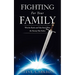 Fighting for Your Family