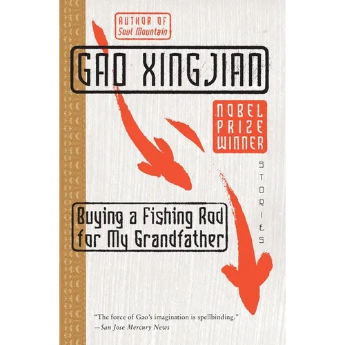 Buying a Fishing Rod for My Grandfather: Stories