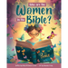 Who Are the Women in the Bible?
