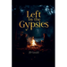 Left by the Gypsies