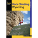 Rock Climbing Wyoming