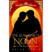 The Sun King's Noon: An Epic Slowburn MM Romantasy