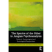 The Spectre of the Other in Jungian Psychoanalysis: Political, Psychological, and Sociological Perspectives