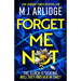 Forget Me Not: The Most Propulsive and Thrilling Read Yet from Sunday Times Bestseller M.J. Arlidge