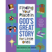 Finding Your Place in God's Great Story for Little Ones: A Fun Look at God's Special Book