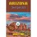Arizona Travel Guide 2023: Exploring the Beauty and Wonders of the Grand Canyon State