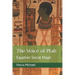 The Voice of Ptah: Egyptian Social Magic