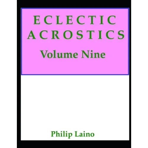 Eclectic Acrostics, Volume Nine: Volume Nine