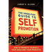 The Unselfish Guide to Self Promotion