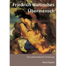 Friedrich Nietzsches Übermensch