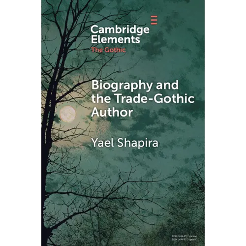 Biography and the Trade-Gothic Author