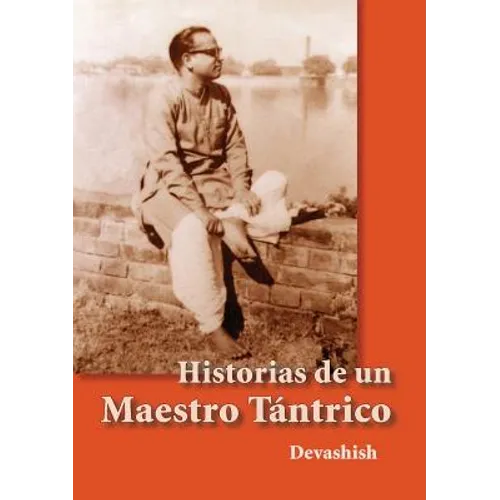 Historias de Un Maestro Tantrico