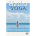 Hatha Yoga: The Purification Path to Kaivalya