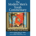 The Modern Men's Torah Commentary: New Insights from Jewish Men on the 54 Weekly Torah Portions