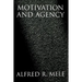 Motivation and Agency