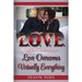 Love The 2nd Time Around: Love Overcomes Virtually Everything