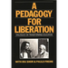 A Pedagogy for Liberation: Dialogues on Transforming Education