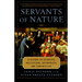 Servants of Nature: A History of Scientific Institutions, Enterprises, and Sensibilities