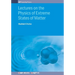 Lectures on the Physics of Extreme States of Matter