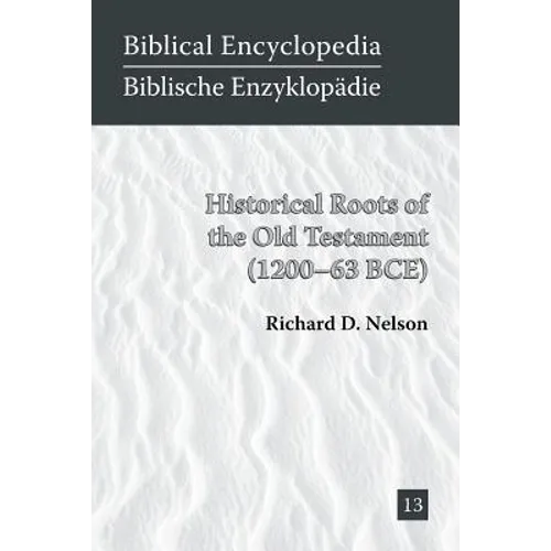 Historical Roots of the Old Testament (1200-63 BCE)