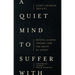A Quiet Mind to Suffer with: Mental Illness, Trauma, and the Death of Christ