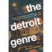 The Detroit Genre: Race, Dispossession, and Resilience in American Literature and Film, 1967-2023