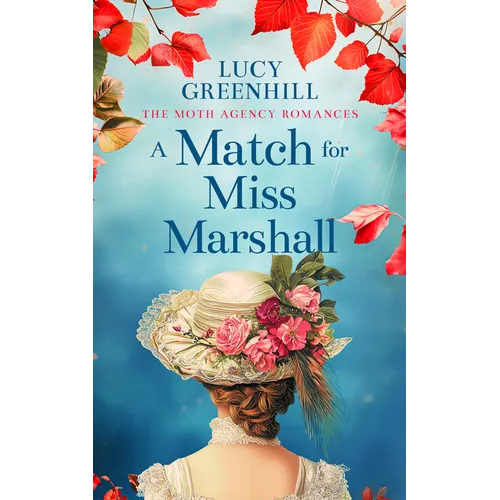 A Match for Miss Marshall: A Sweet Historical Romance