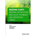 Medicinal Plants: Microbial Interactions, Molecular Techniques and Therapeutic Trends