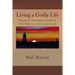 Living a Godly Life: Discover Personal Growth & The Way to a Successful Life