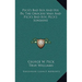 Peck's Bad Boy And His Pa; The Grocery Man And Peck's Bad Boy; Peck's Sunshine