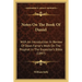 Notes On The Book Of Daniel: With An Introduction In Review Of Dean Farrar's Work On The Prophet In The Expositor's Bible (1897)