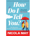 How Do I Tell You?: An Uplifting, Heartwarming Story from the Number One Bestselling Author