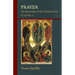 Prayer: The Spirituality of the Christian East, Volume 2 Volume 206