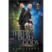 Three Dead Gods