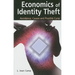 Economics of Identity Theft: Avoidance, Causes and Possible Cures