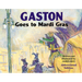 Gaston(r) Goes to Mardi Gras (Abbreviated Board Book)