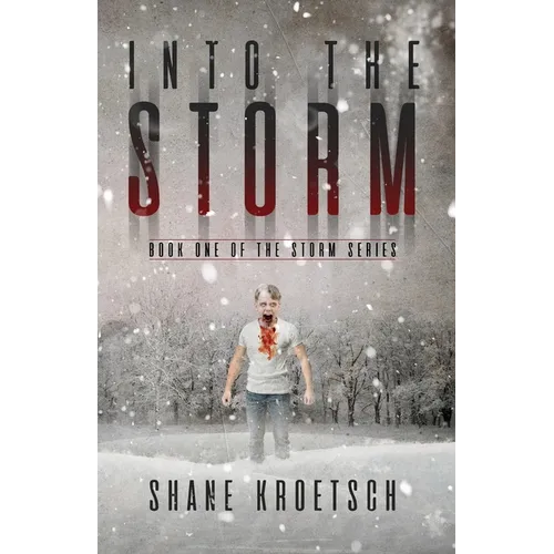Into the Storm: Book One of the Storm Series