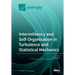 Intermittency and Self-Organisation in Turbulence and Statistical Mechanics