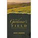 The Gardeners Field - Rethinking The Harvest