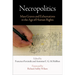 Necropolitics: Mass Graves and Exhumations in the Age of Human Rights
