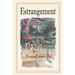 Estrangement: A Word that Spells PAIN