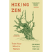 Hiking Zen: Train Your Mind in Nature