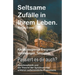 Seltsame Zufälle in Ihrem Leben. Kleine neugierige Ereignisse. Vorahnungen. Telepathie. Passiert es dir auch? Quantenphysik und die Theorie der Synchr