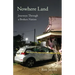 Nowhere Land: Journeys Through a Broken Nation