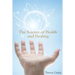 The Science of Health and Healing